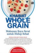 Khasiat Whole Grain (Makanan Kaya Serat Untuk Hidup Sehat)