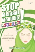 Stop Menjadi Manusia Mainstream