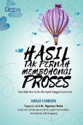 Hasil Tak Pernah Membohongi Proses