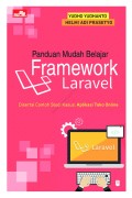 Panduan Mudah Belajar Framework Laravel
