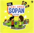 Yuk, Jadi Anak Sopan