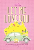 Let Me Love You